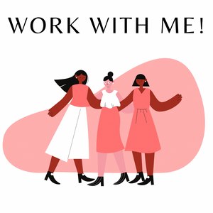 WORK WITH ME!