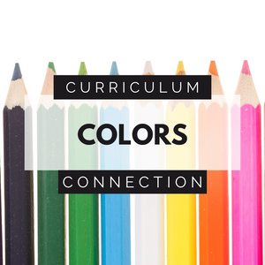 Curriculum Connection • COLORS